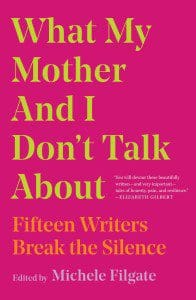 Michele Filgate editor What My Mother and I Don't Talk About