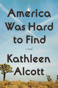 Kathleen Alcott novel America was hard to find