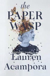 Lauren Acampora novel The Paper Wasp