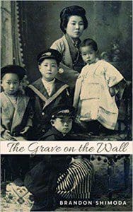 Brian Shimoda book The Grave on the Wall