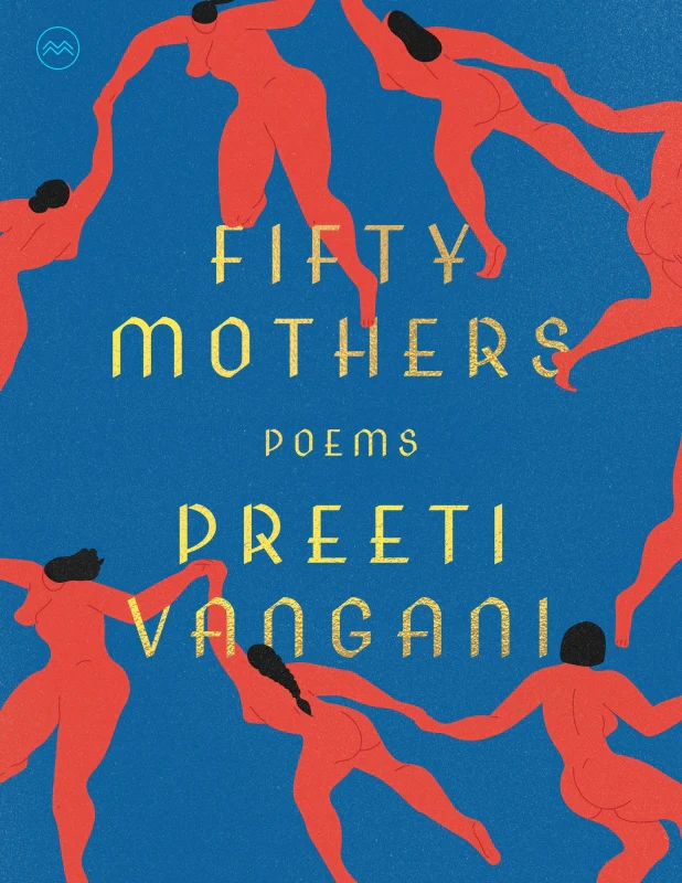 Restored to Flight: Fifty Mothers by Preeti Vangani – ZYZZYVA