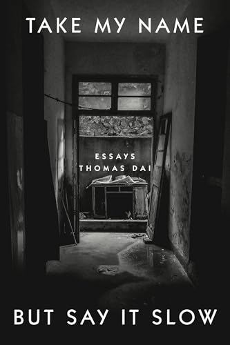Cover of Thomas Dai's Take My Name But Say it Slow